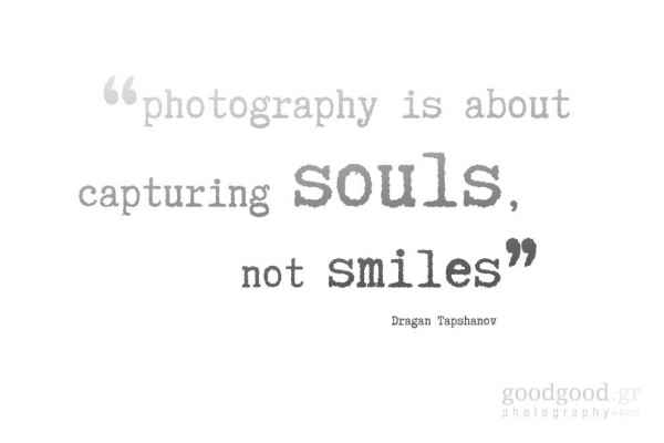 quote card of Dragan Tapshanov: "photography is about capturing souls, not smiles"
